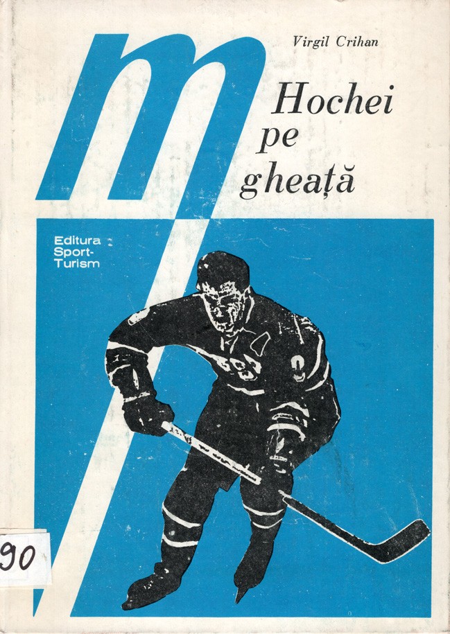 Virgil Crihan - "Hochei pe gheata" | Editura Sport-Turism, 1982